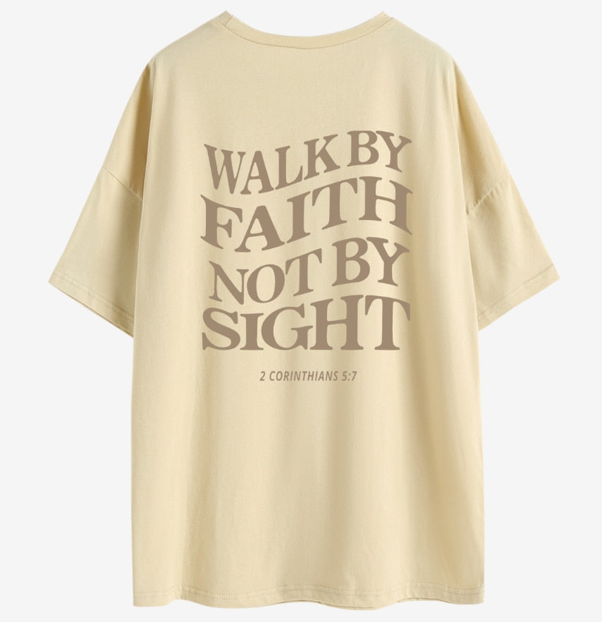 Walk By Faith Not By Sight Printed Tee