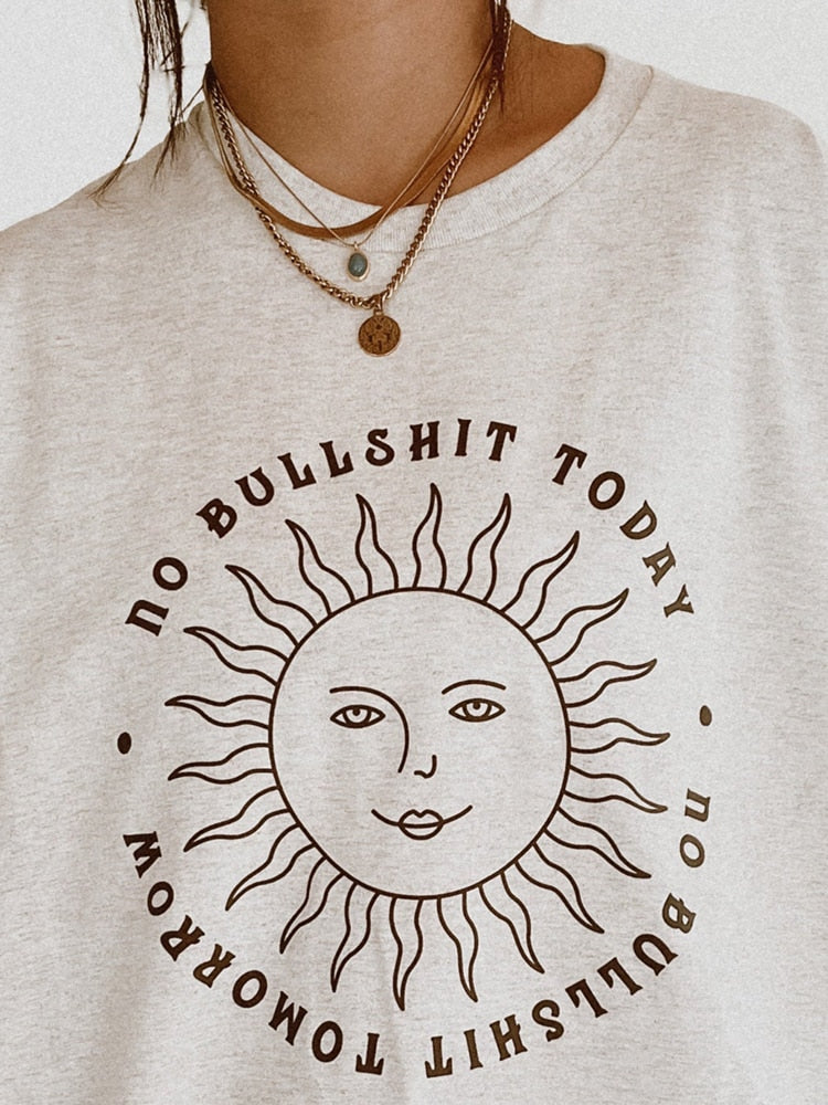 No Bullshit Today Graphic Printed Loose T-Shirt