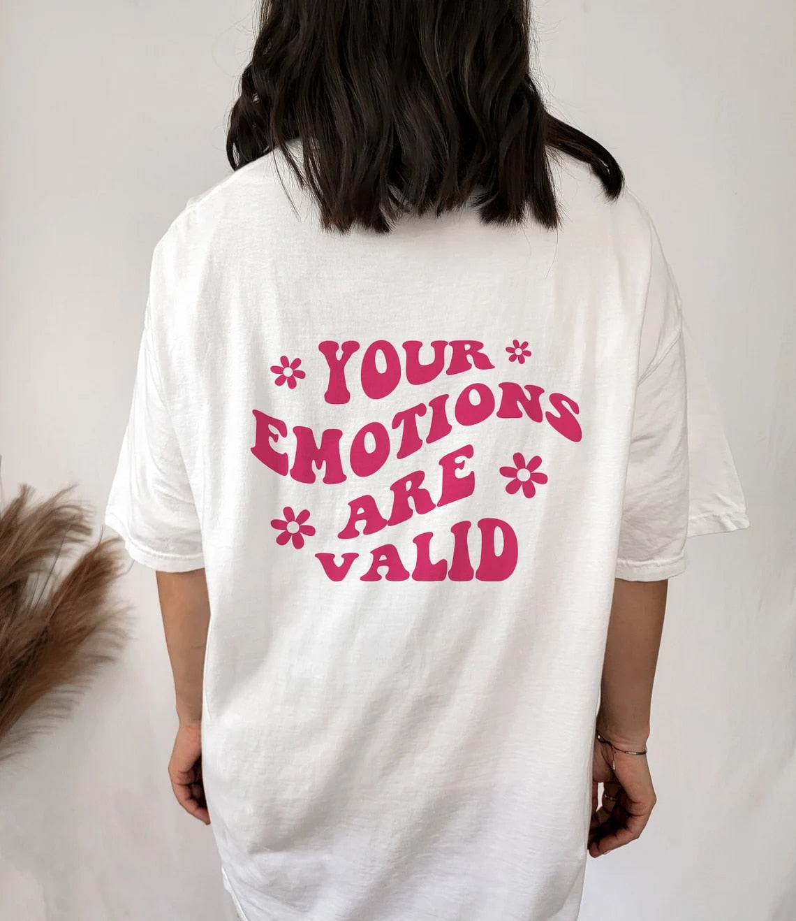 Your Emotions are Valid Printed Tee